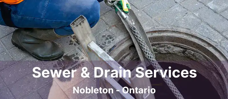  Sewer & Drain Services Nobleton - Ontario